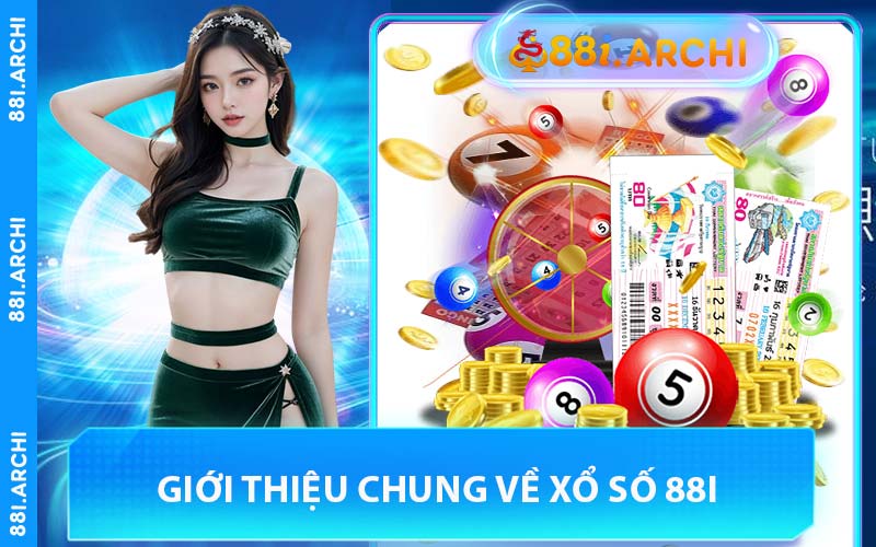 Giới Thiệu Chung Về Xổ Số 88I