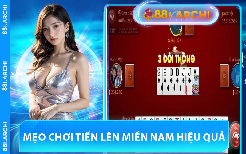 Mẹo Chơi Tiến Lên Miền Nam Hiệu Quả